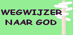 Wegwijzer naar God